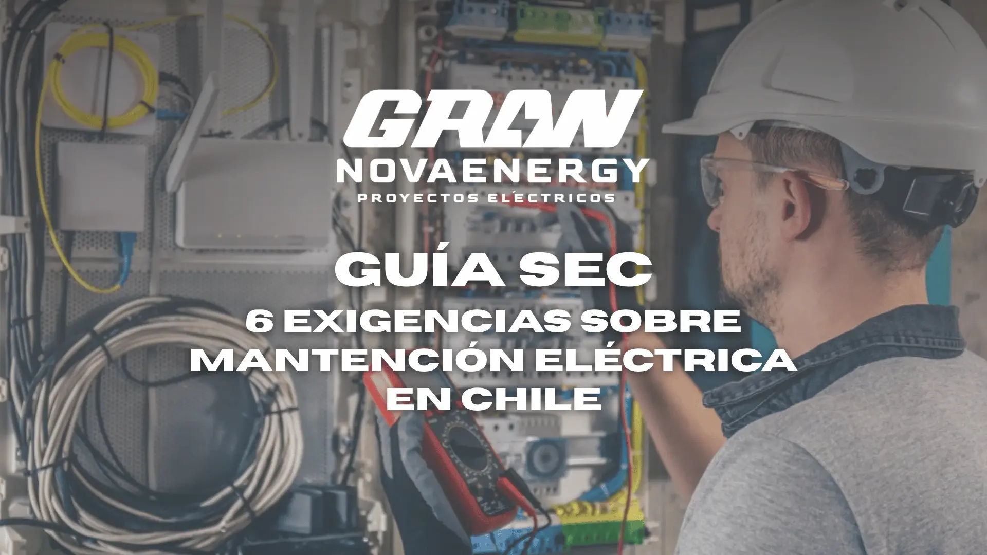 Guía SEC 6 Exigencias sobre Mantención Eléctrica en Chile portada